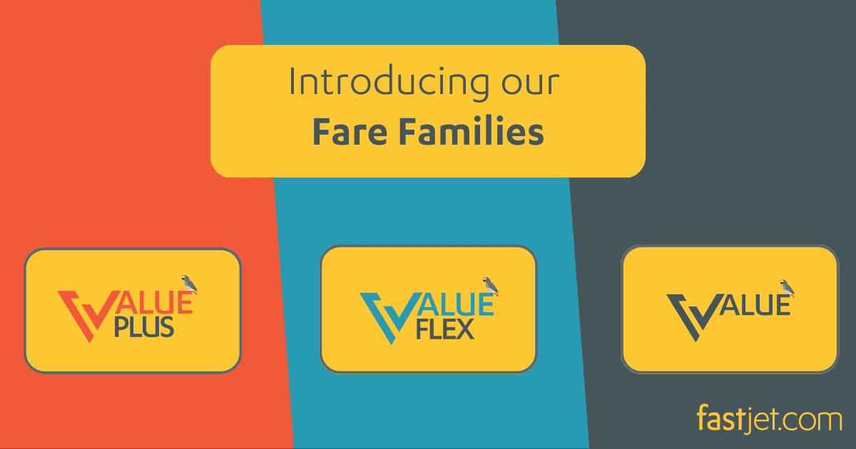 FASTJET LAUNCHES NEW FARE FAMILY OFFERING ENHANCED FLEXIBILITY